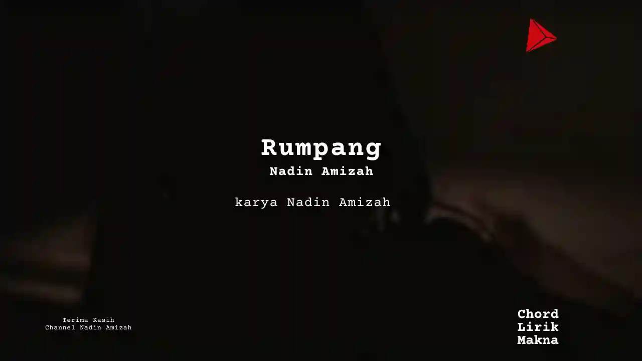 Lirik Rumpang · Nadin Amizah, Chord Gampang & Makna Lagu Lengkap