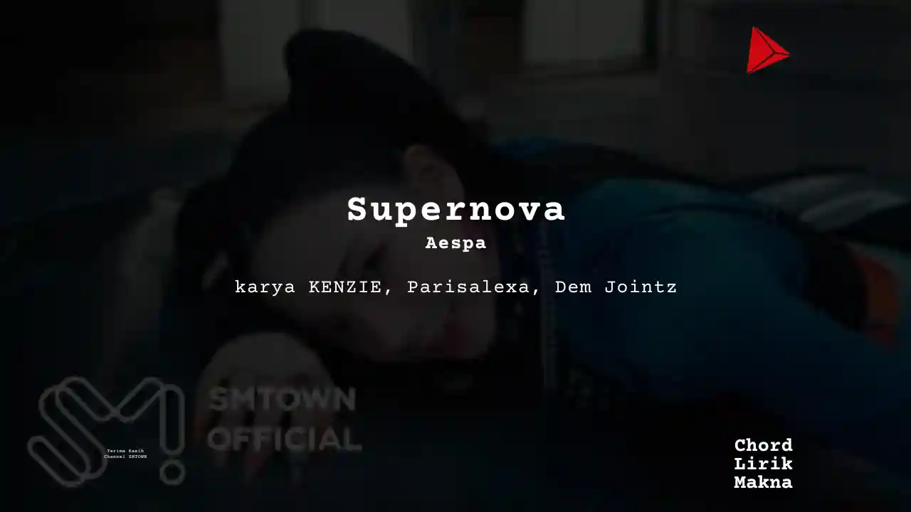 Lirik Supernova · aespa, Chord Gampang & Makna Lagu Lengkap