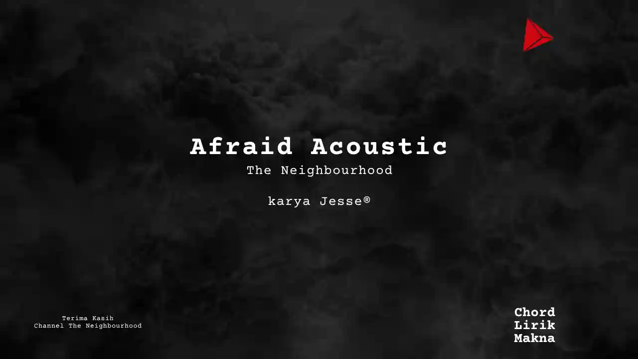 Chord Afraid Acoustic · The Neighbourhood