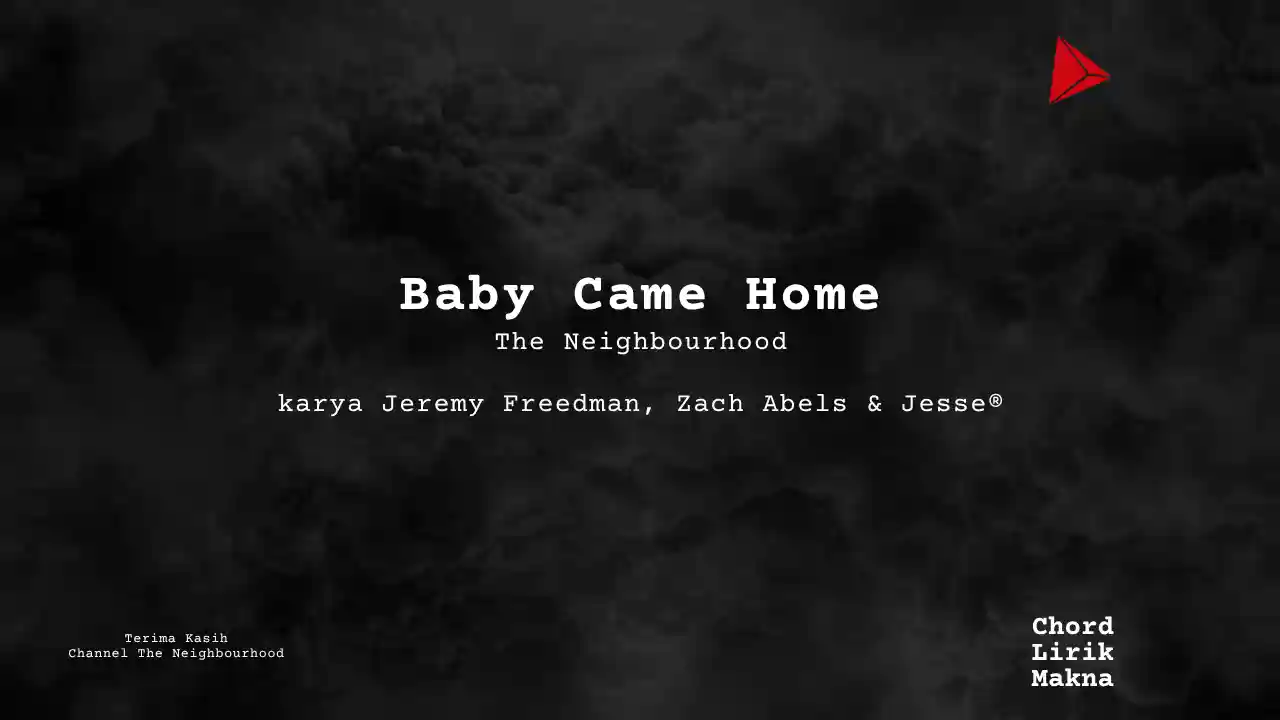 Chord Baby Came Home · The Neighbourhood