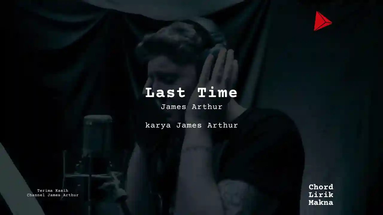 Chord Last Time · James Arthur