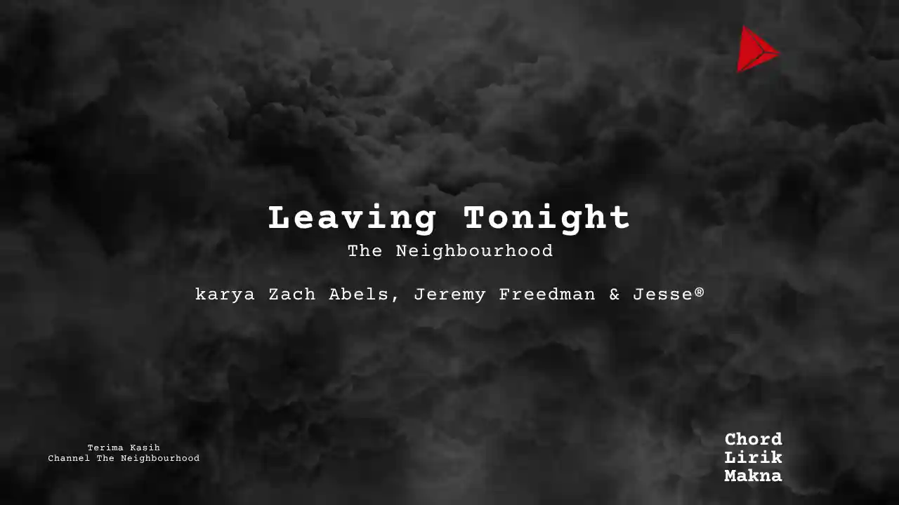 Chord Leaving Tonight · The Neighbourhood