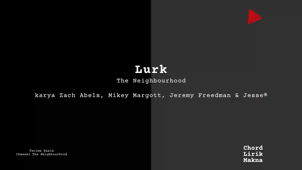 Chord Lurk · The Neighbourhood