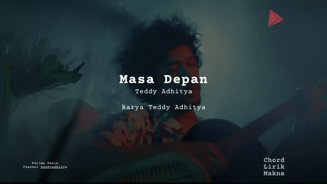 Chord Masa Depan · Teddy Adhitya