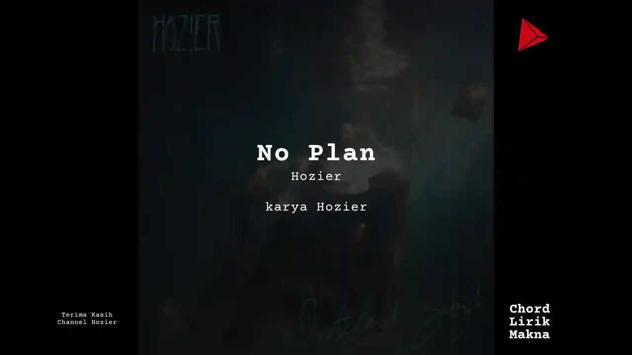 Chord No Plan · Hozier