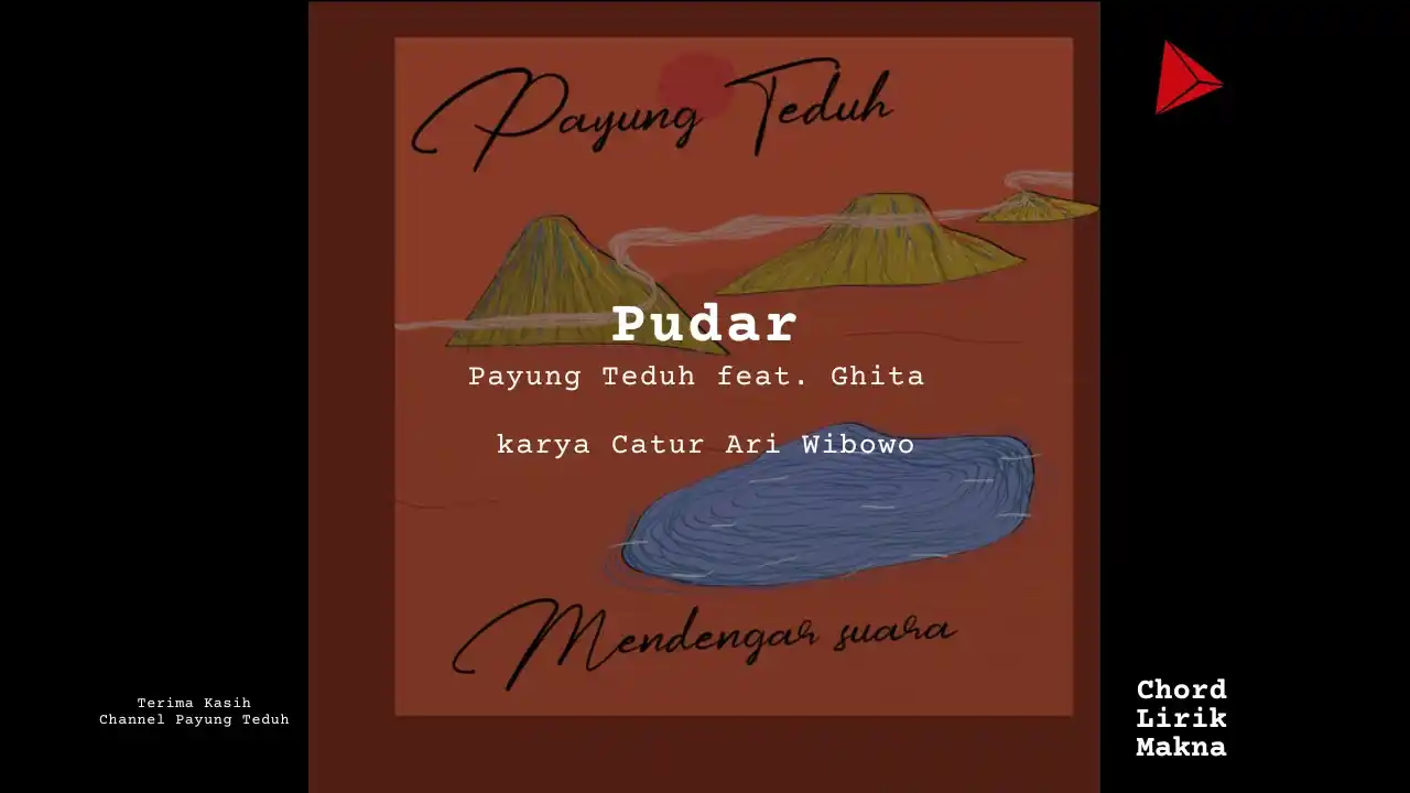 Lirik Pudar · Payung Teduh feat. Ghita , Chord Gampang & Makna Lagu Lengkap