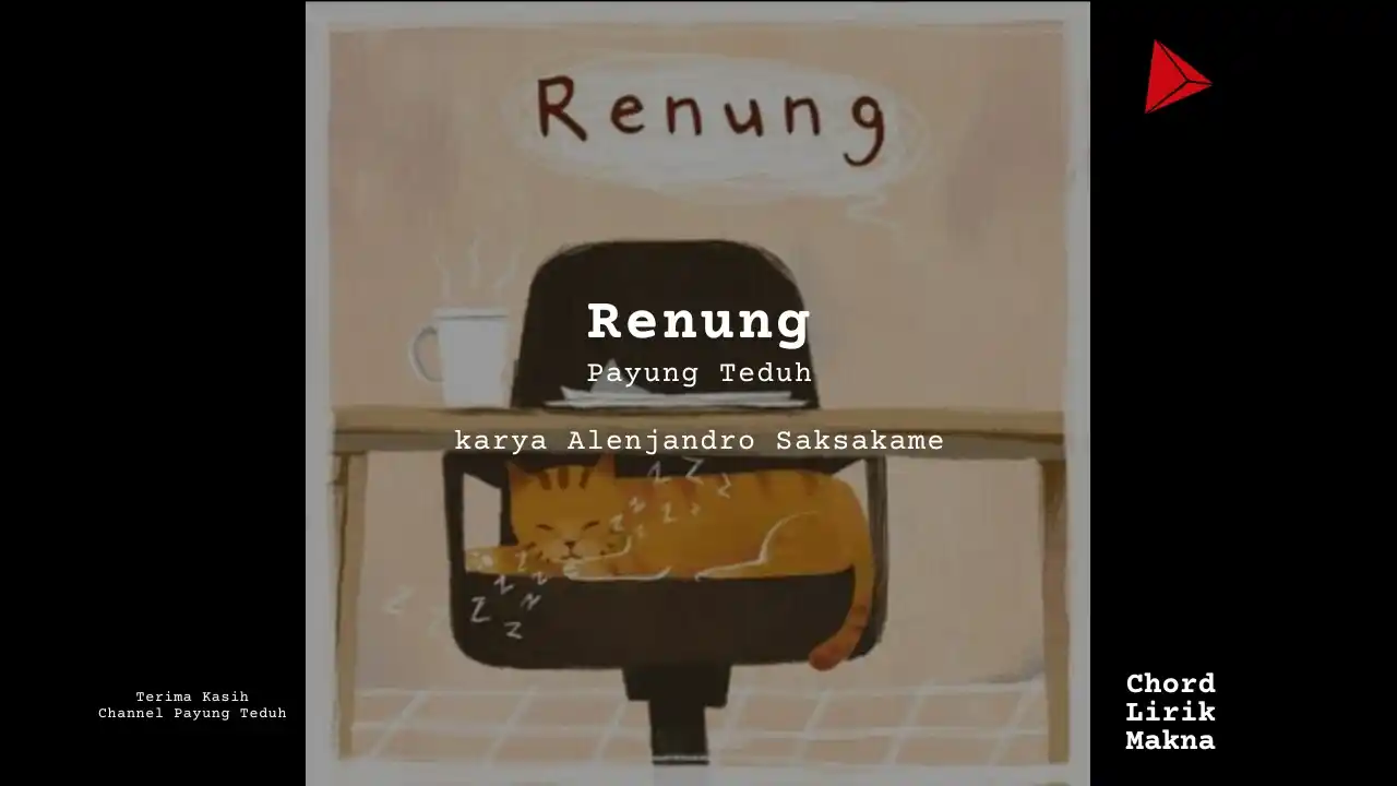 Lirik Renung · Payung Teduh, Chord Gampang & Makna Lagu Lengkap