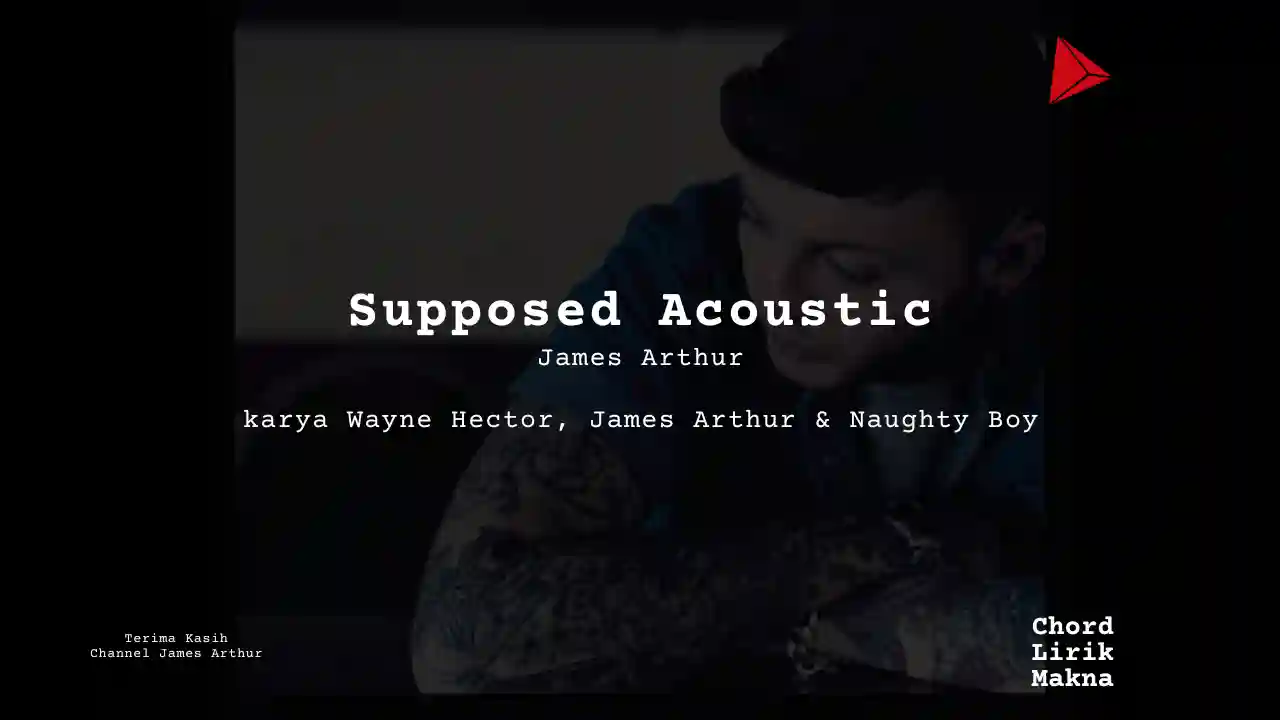 Chord Supposed Acoustic · James Arthur