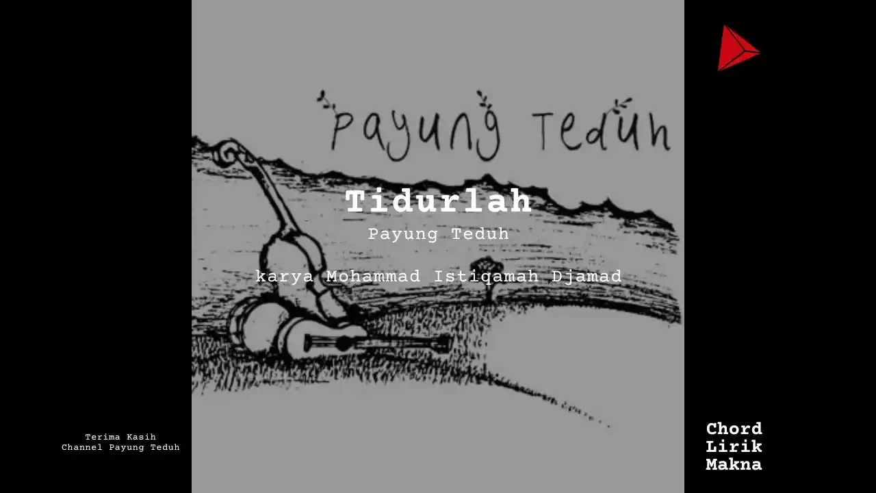 Lirik Tidurlah · Payung Teduh, Chord Gampang & Makna Lagu Lengkap
