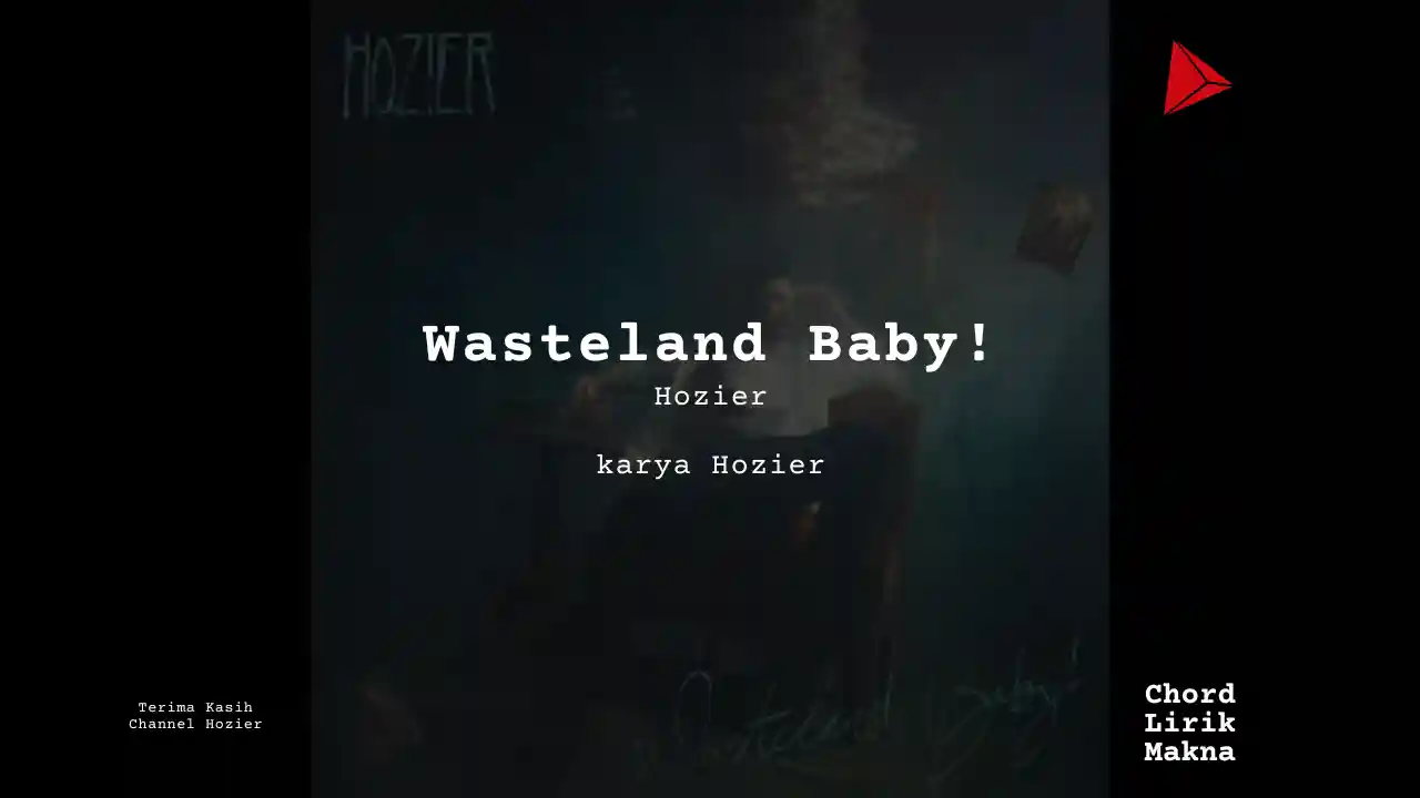 Chord Wasteland Baby! · Hozier