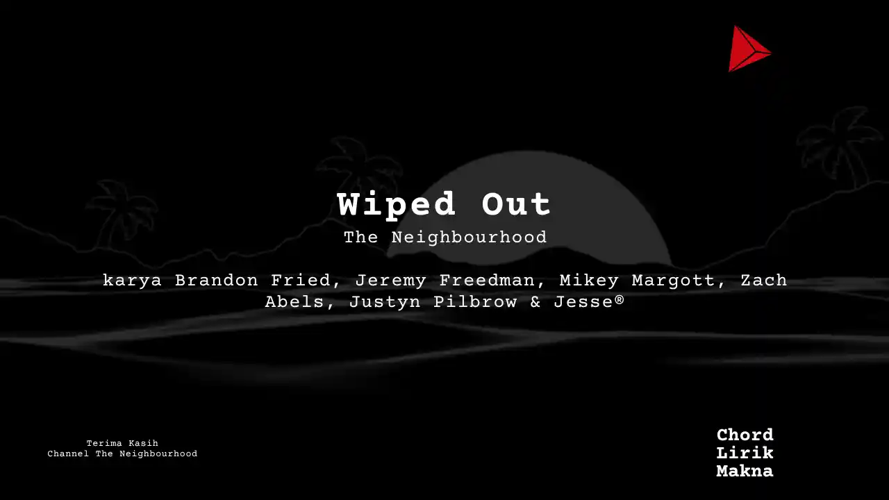 Chord Wiped Out · The Neighbourhood
