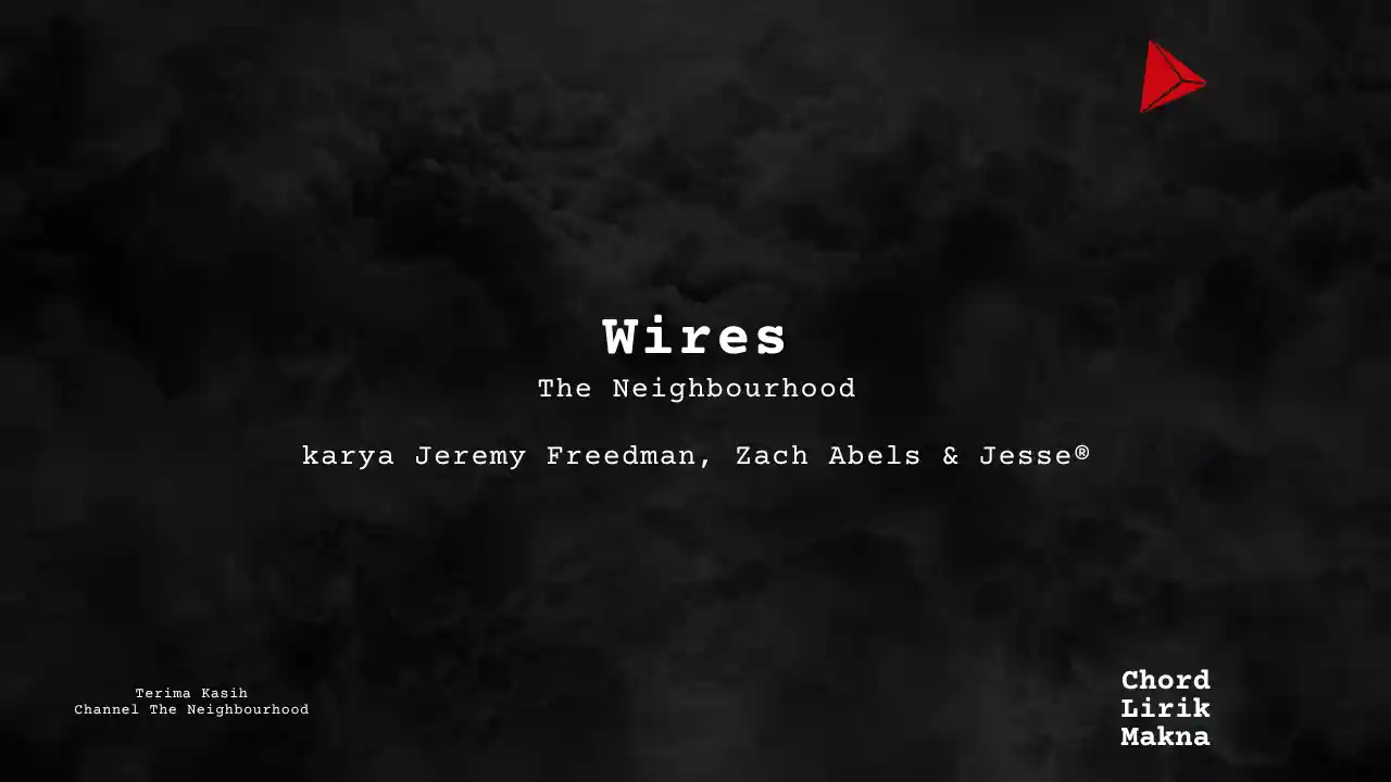 Chord Wires · The Neighbourhood