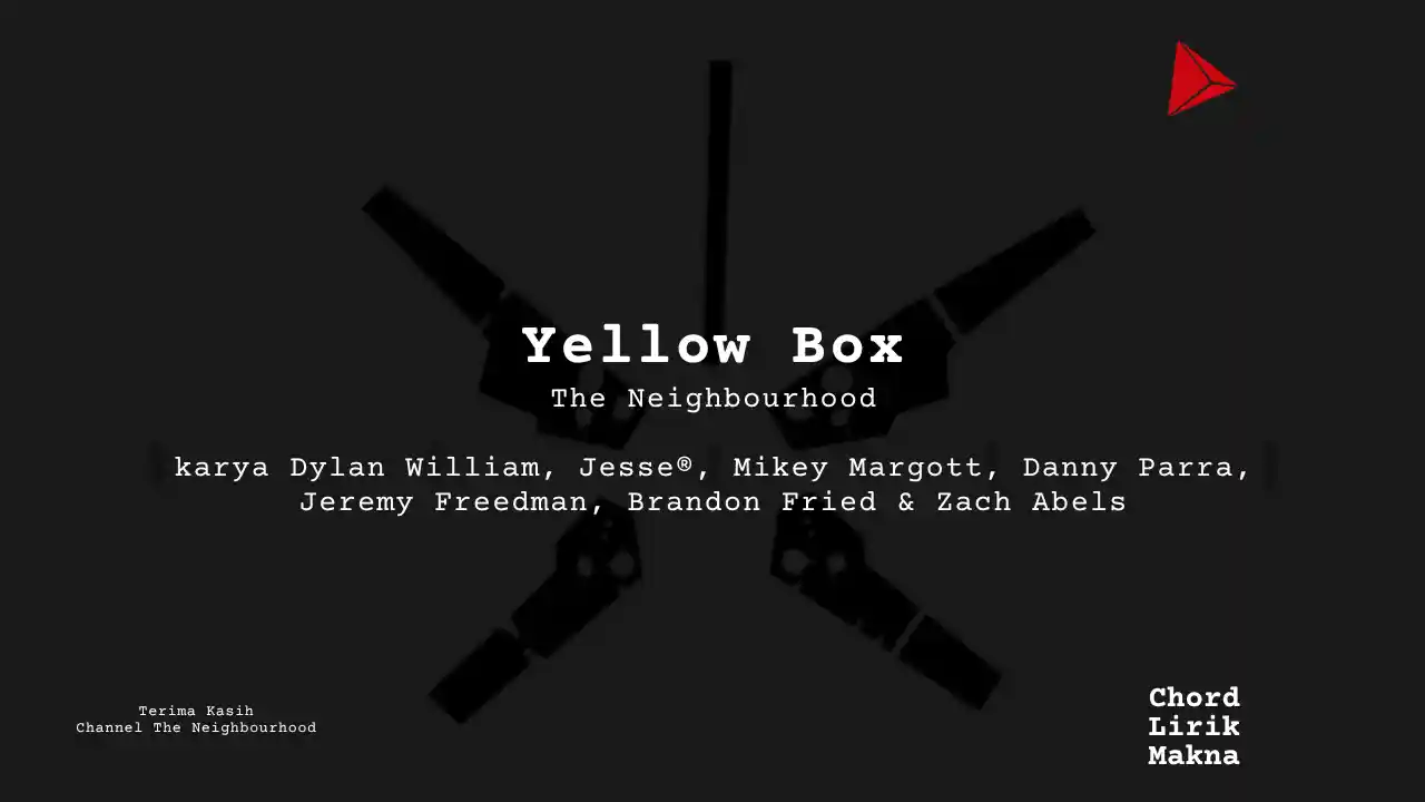 Chord Yellow Box · The Neighbourhood