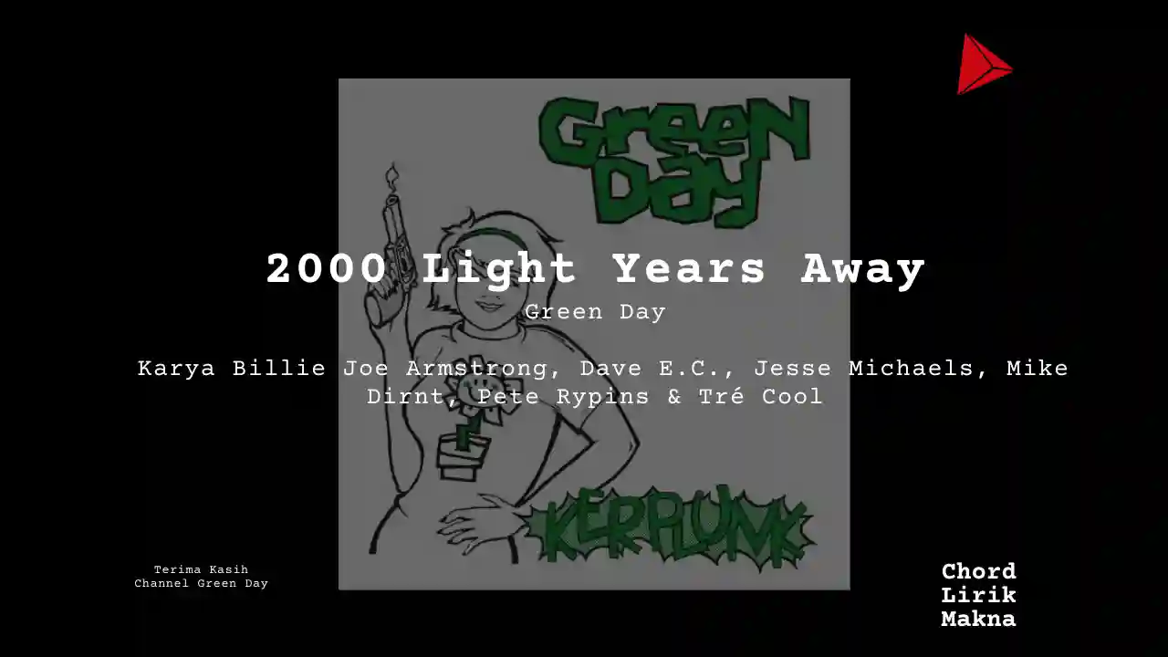 Makna Lagu 2000 Light Years Away · Green Day, Lirik & Chord Gampang Lengkap