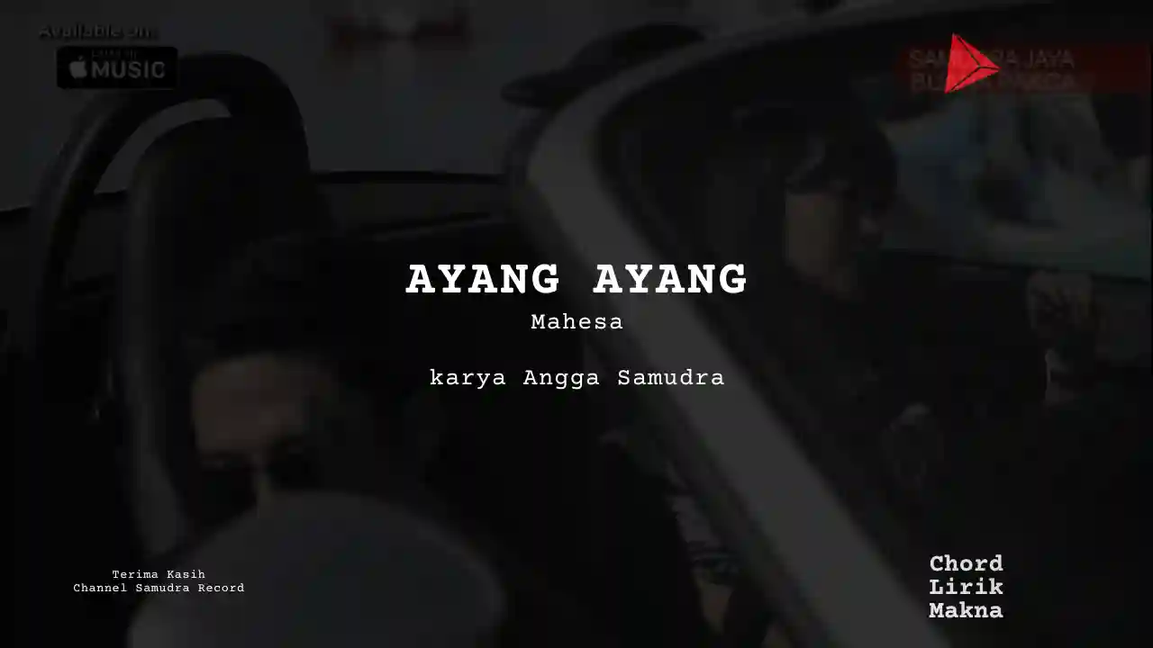 Lirik AYANG AYANG · Mahesa, Chord Gampang & Makna Lagu Lengkap