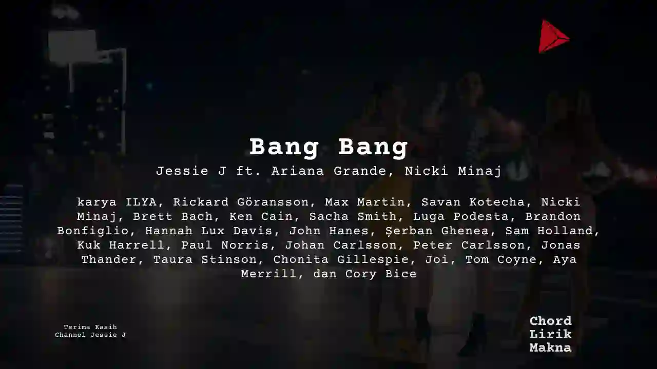 Makna Lagu Bang Bang · Jessie J, Lirik & Chord Gampang Lengkap