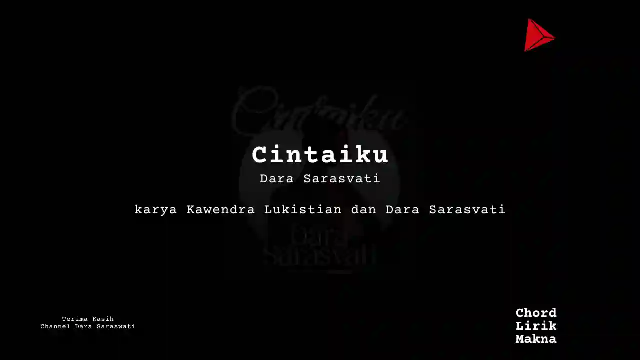 Makna Lagu Cintaiku · Dara Sarasvati feat Kawendra, Lirik & Chord Gampang Lengkap