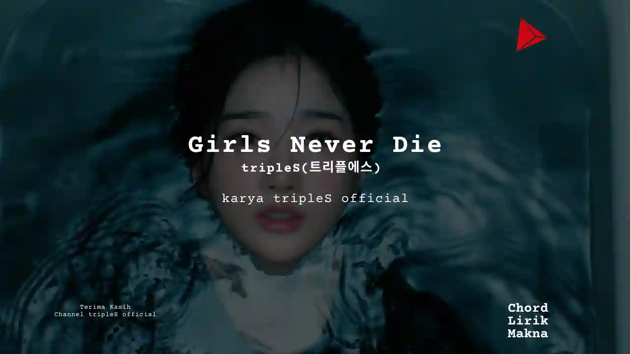 Chord Girls Never Die · tripleS
