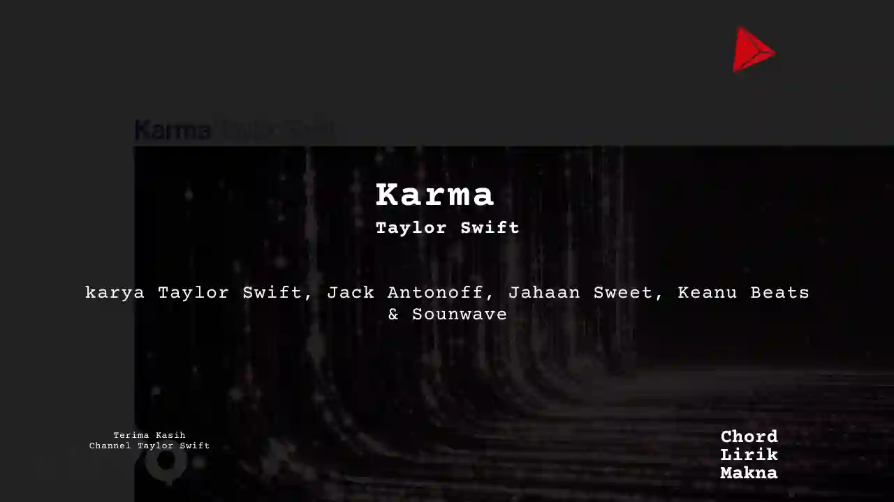 Makna Lagu Karma · Taylor Swift, Lirik & Chord Gampang Lengkap