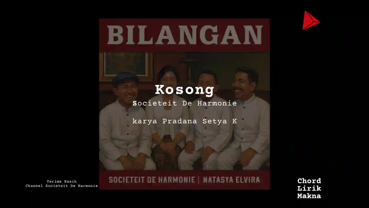 Lirik Kosong · societeit de harmonie, Chord Gampang & Makna Lagu Lengkap