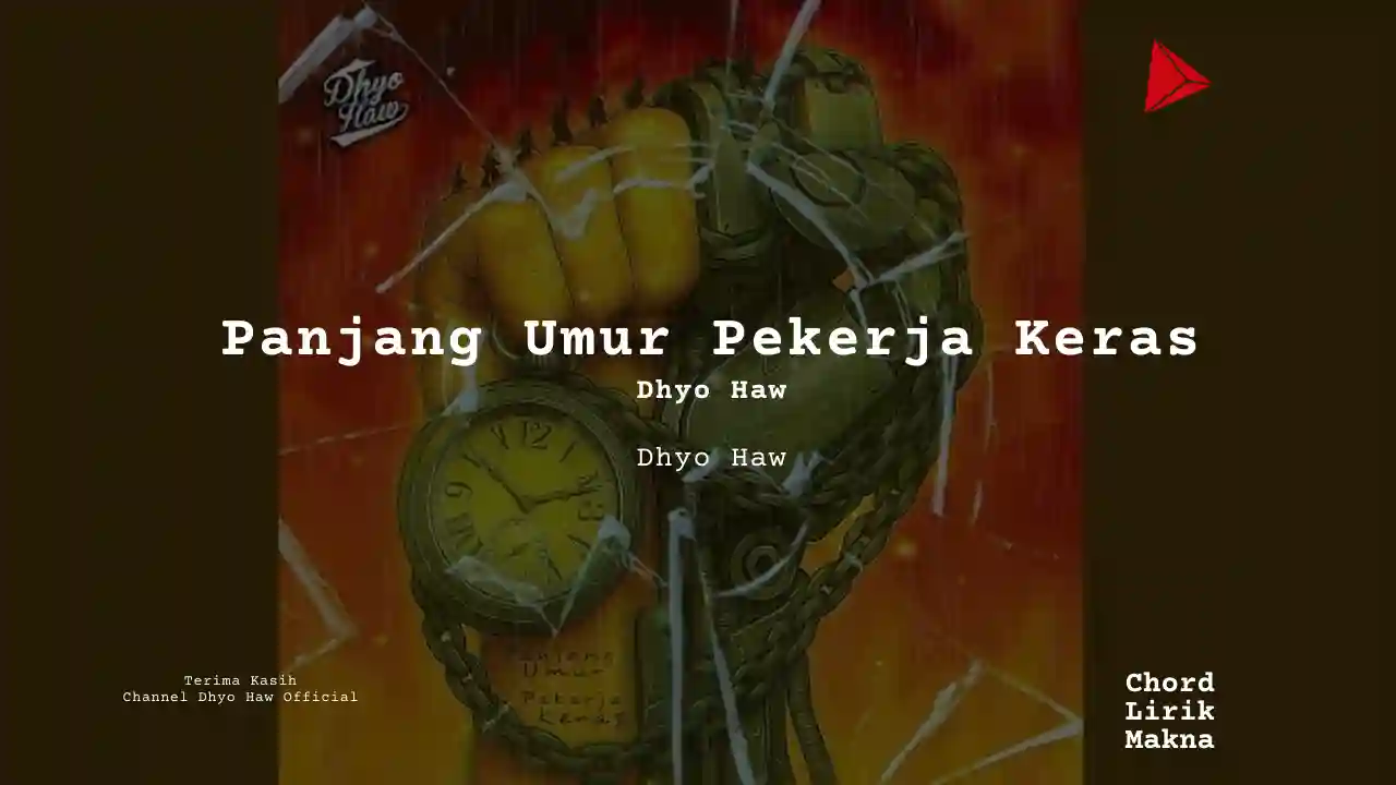 Lirik Panjang Umur Pekerja Keras · Dhyo Haw, Chord Gampang & Makna Lagu Lengkap