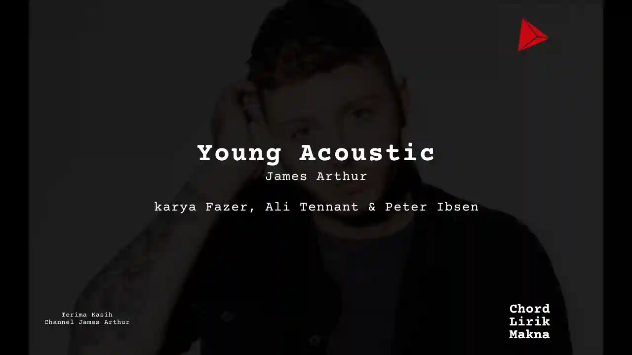 Chord Young Acoustic · James Arthur