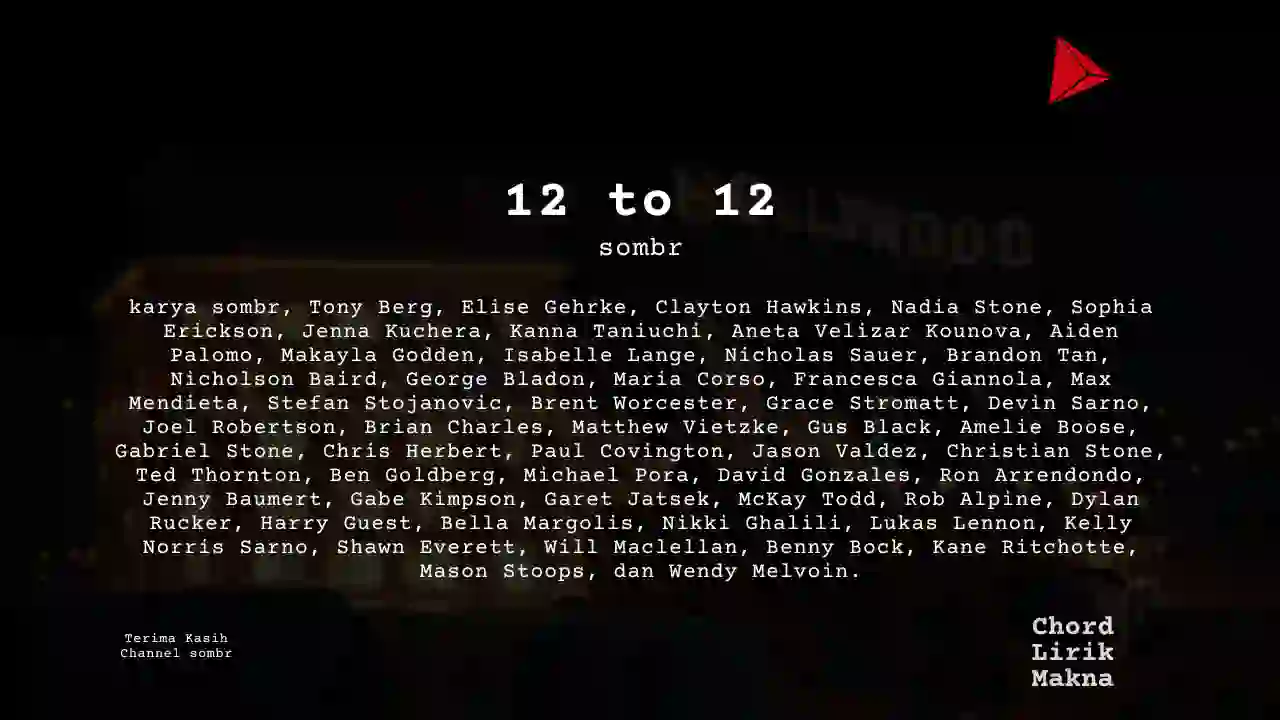 Lirik 12 to 12 · sombr, Chord Gampang & Makna Lagu Lengkap