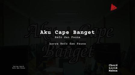 Chord Aku Cape Banget ·  Refo dan Fauna