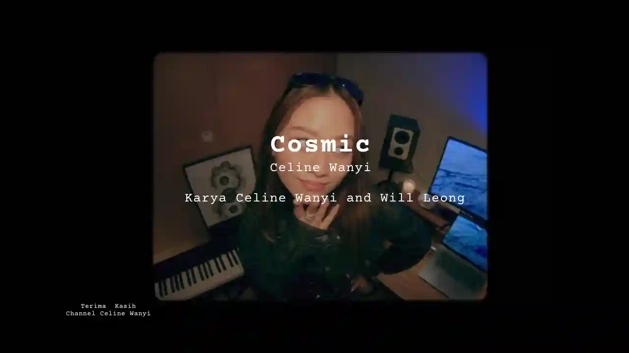 Lirik Cosmic · Celine Wanyi, Chord Gampang & Makna Lagu Lengkap