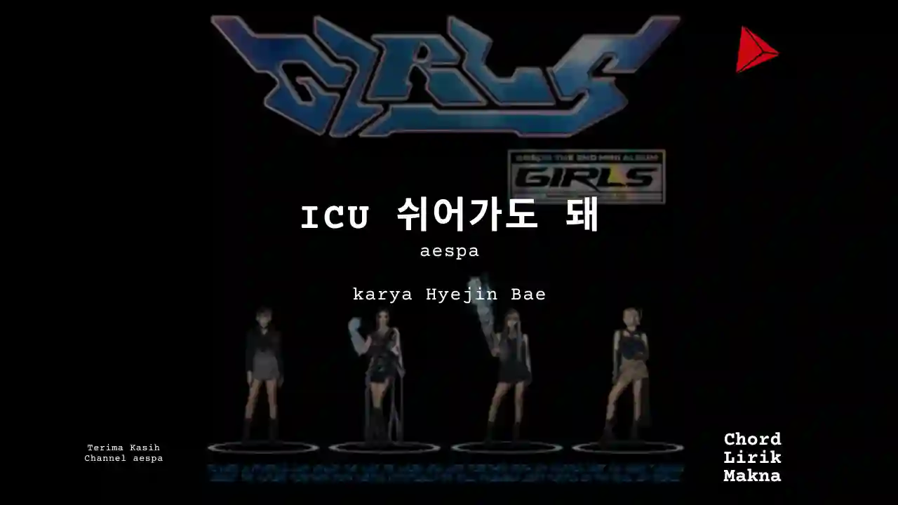 Makna Lagu Icu · aespa, Lirik & Chord Gampang Lengkap, Lirik & Chord Gampang Lengkap