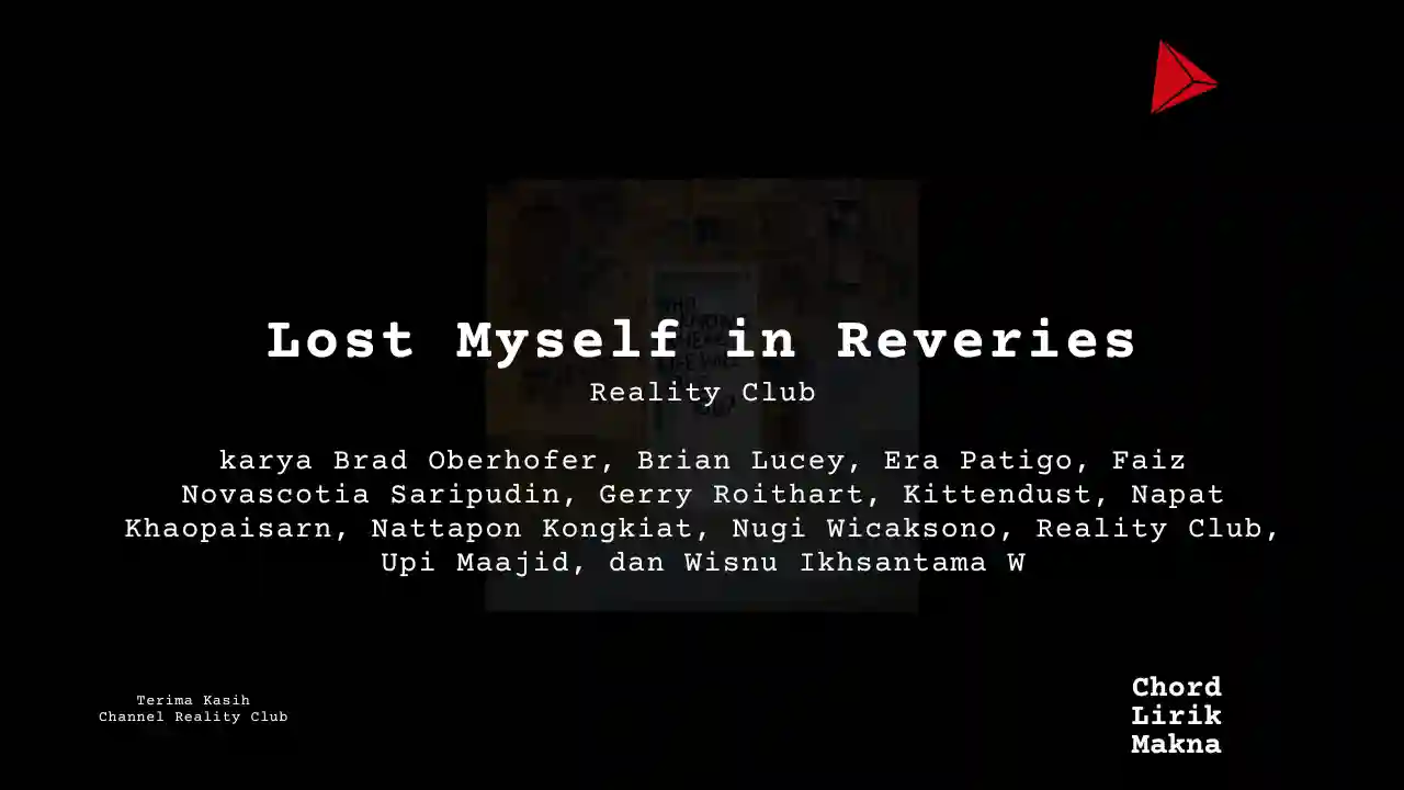 Chord Lost Myself in Reveries · Reality Club