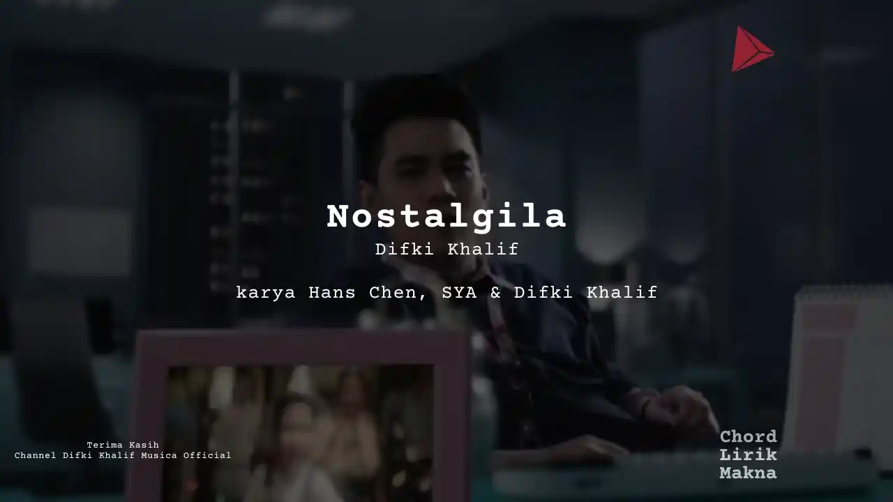 Chord Nostalgila · Difki Khalif