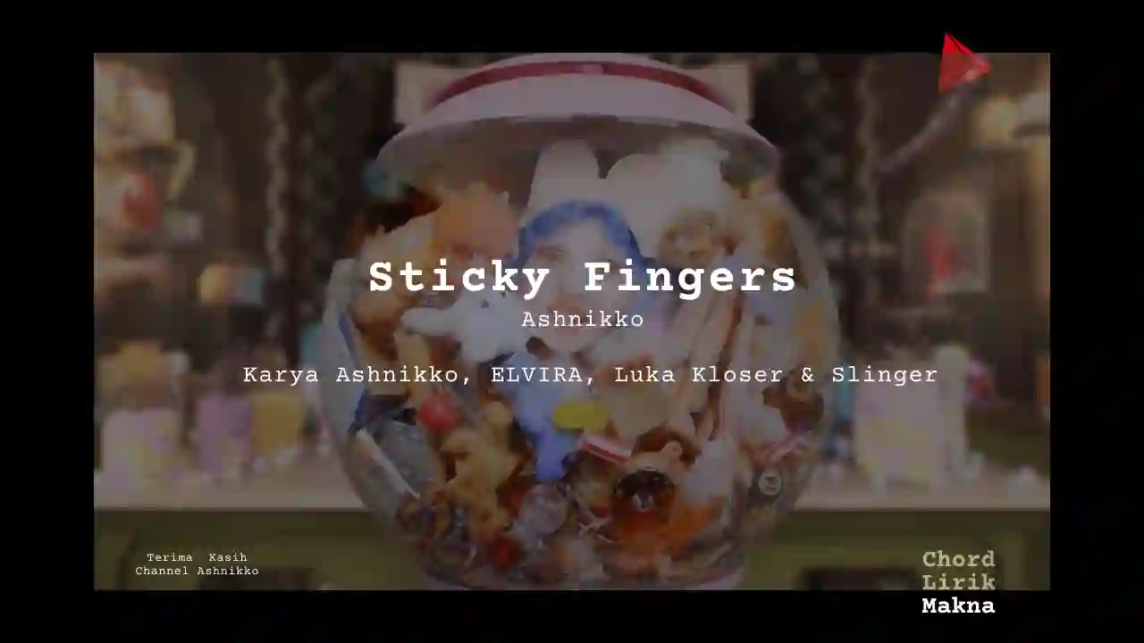 Lirik Sticky Fingers · Ashnikko, Chord Gampang & Makna Lagu Lengkap, Lirik & Chord Gampang Lengkap