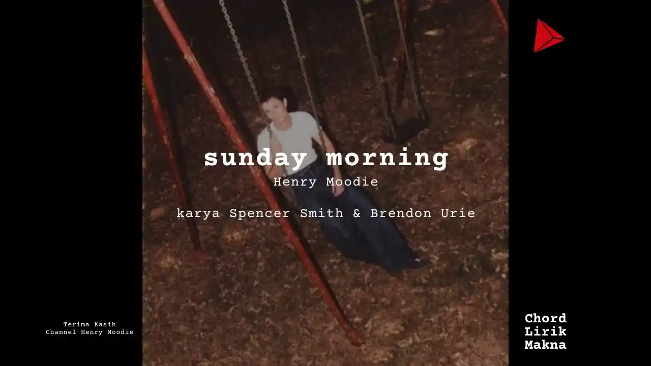 Chord sunday morning · Henry Moodie